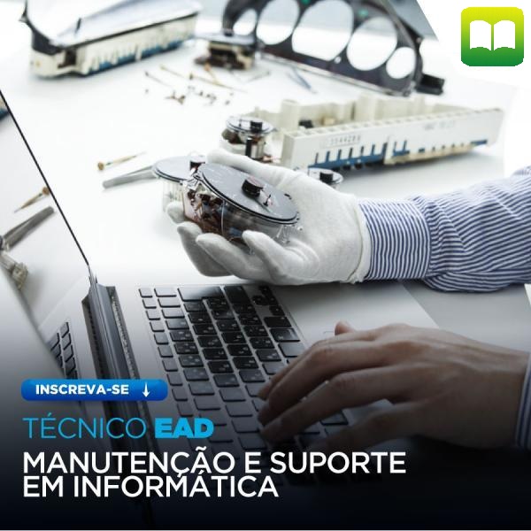 Técnico em Manutenção e Suporte em Informática EAD